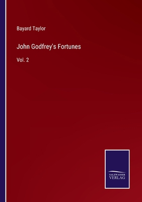 John Godfrey's Fortunes: Vol. 2 3752592303 Book Cover