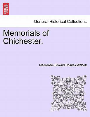 Memorials of Chichester. 1241346143 Book Cover