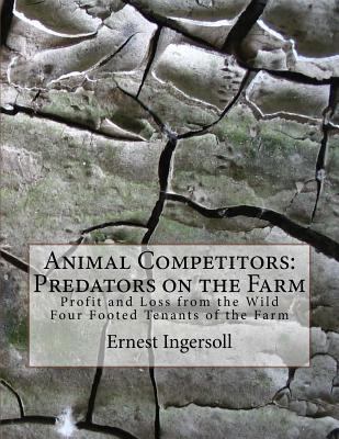 Animal Competitors: Predators on the Farm: Prof... 1727633849 Book Cover