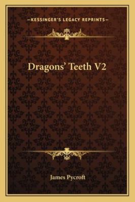 Dragons' Teeth V2 1163286206 Book Cover