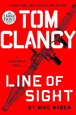 Tom Clancy Line of Sight [Large Print] 0525631828 Book Cover