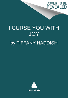 I Curse You with Joy 0063249359 Book Cover