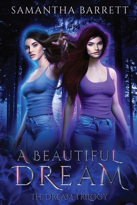 A Beautiful Dream: The Dream Trilogy            Book Cover