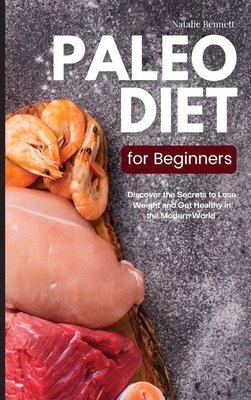 Paleo Diet for Beginners: Discover the Secrets ... 1914140850 Book Cover