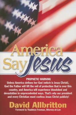 America Say Jesus 1599510235 Book Cover