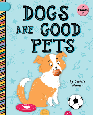 Dogs Are Good Pets 1668926423 Book Cover