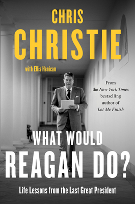 What Would Reagan Do?: Life Lessons from the La... [Large Print] 142051427X Book Cover