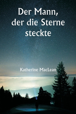 Der Mann, der die Sterne steckte [German] 9359252980 Book Cover