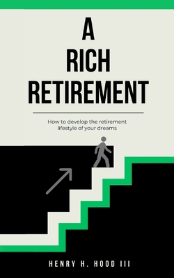 A Rich Retirement B0F5X4SPJL Book Cover