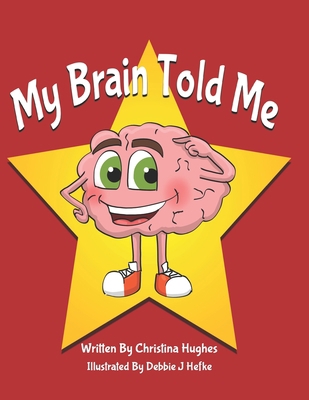 My Brain Told Me 1091061823 Book Cover