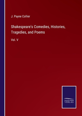 Shakespeare's Comedies, Histories, Tragedies, a... 3375153708 Book Cover