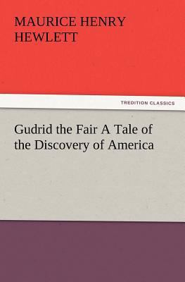 Gudrid the Fair a Tale of the Discovery of America 3847239708 Book Cover