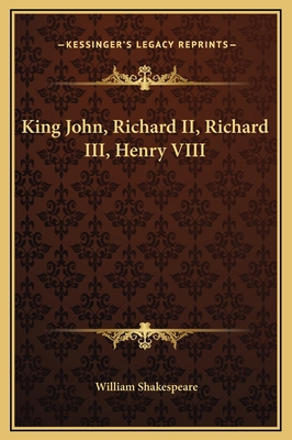 King John, Richard II, Richard III, Henry VIII 1169368263 Book Cover