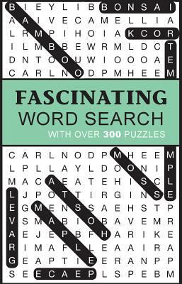 Fascinating Word Search: With over 300 Puzzles 1474874509 Book Cover