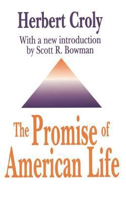 The Promise of American Life 1560006285 Book Cover