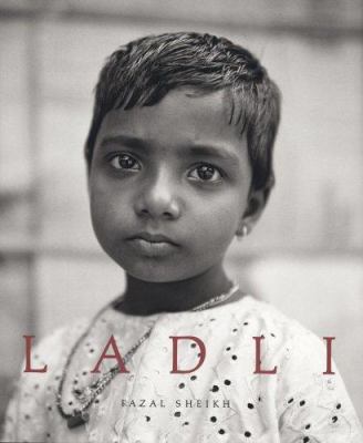 Fazal Sheikh: Ladli 3865213812 Book Cover