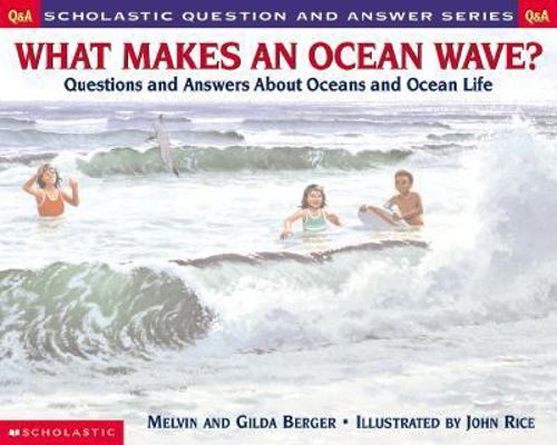 What Makes an Ocean Wave?: Questions and Answer... 0613332237 Book Cover