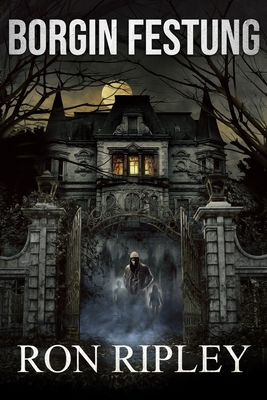 Borgin Festung: Übernatürlicher Horror mit grus... [German] B08GTJ2GSM Book Cover