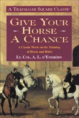 Give Your Horse a Chance 0851317413 Book Cover