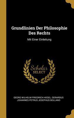 Grundlinien Der Philosophie Des Rechts: Mit Ein... [German] 0270557423 Book Cover