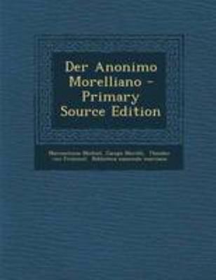 Der Anonimo Morelliano - Primary Source Edition [German] 129508533X Book Cover