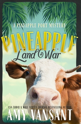 Pineapple Land War: A Pineapple Port Mystery: B... 1543166393 Book Cover