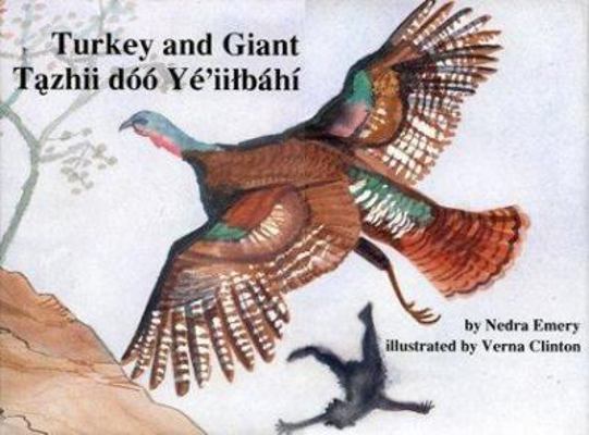 Turkey and Giant (English and Navaho Edition) 0964418940 Book Cover