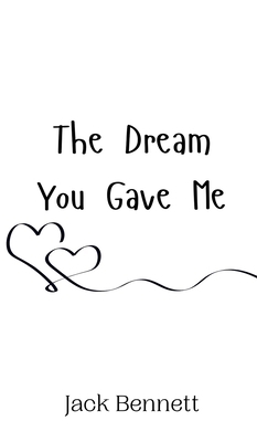 The Dream You Gave Me 9908009966 Book Cover