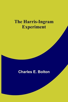 The Harris-Ingram Experiment 9356317151 Book Cover