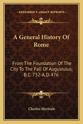 A General History Of Rome: From The Foundation ... 1163132055 Book Cover