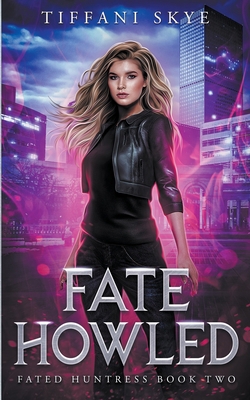 Fate Howled B0CFGGT3FN Book Cover
