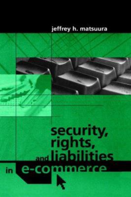 Security, Rights, & Liabilities In E Commerce