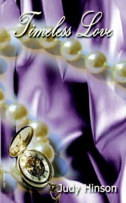 Timeless Love: A Time Travel Romance 0973553464 Book Cover