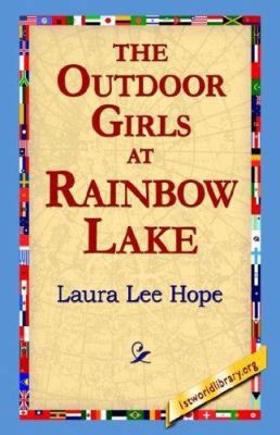 The Outdoor Girls at Rainbow Lake 1421811634 Book Cover