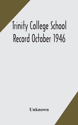 Trinity College School Record October 1946 9354159532 Book Cover