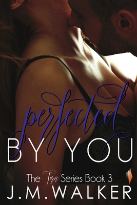 Perfected by You 1365804658 Book Cover
