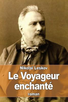 Le Voyageur enchanté [French] 1523894385 Book Cover