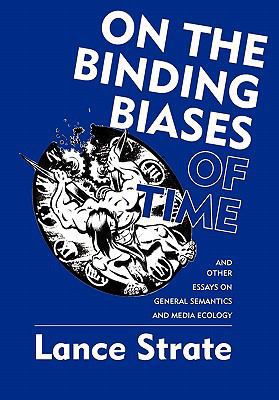 On the Binding Biases of Time 0982755929 Book Cover