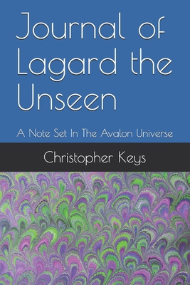 Journal of Lagard the Unseen: A Note Set In The... B08TQD9HQQ Book Cover