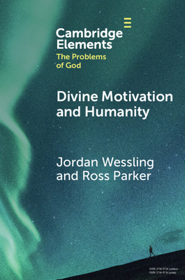 Divine Motivation and Humanity 1009287052 Book Cover