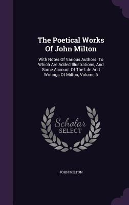 The Poetical Works Of John Milton: With Notes O... 1346547432 Book Cover