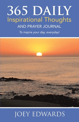 365 Daily Inspirational Thoughts: And Prayer Jo... 1973698153 Book Cover