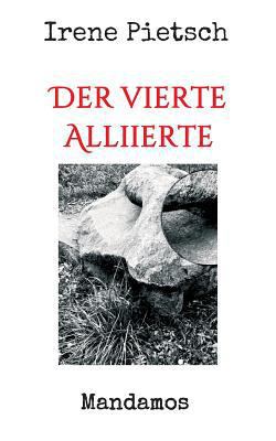 Der vierte Alliierte [German] 3946267394 Book Cover