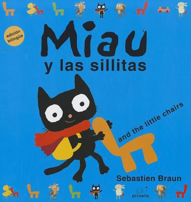 Miau y las Sillitas = Meeow and the Little Chairs [Spanish] 8415235011 Book Cover