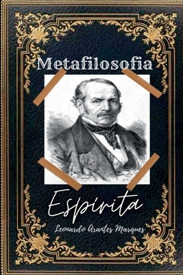 Metafilosofia Espírita [Portuguese] 6526611648 Book Cover