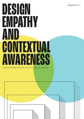 Design Empathy and Contextual Awareness: Frames... 1529438217 Book Cover