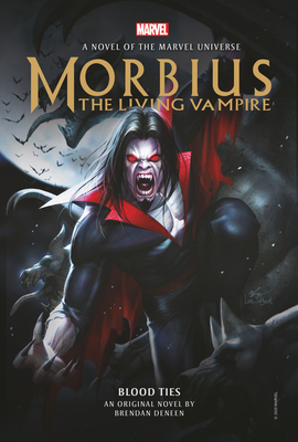 Morbius: The Living Vampire - Blood Ties 1789094852 Book Cover