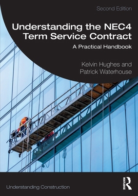 Understanding the NEC4 Term Service Contract: A... 1032726725 Book Cover