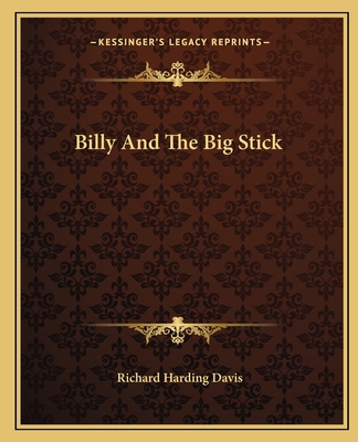 Billy And The Big Stick 116265547X Book Cover