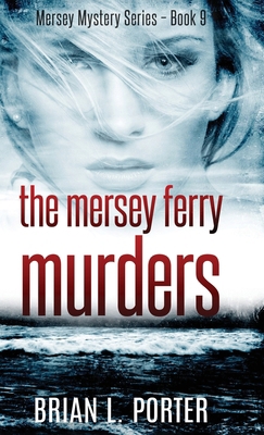 The Mersey Ferry Murders B08PBYNJWJ Book Cover